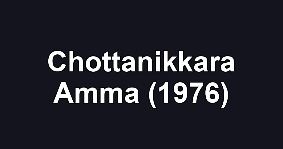 Chottanikkara Amma (1976)