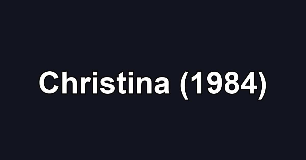 Christina (1984)