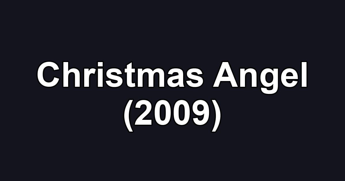 Christmas Angel (2009)