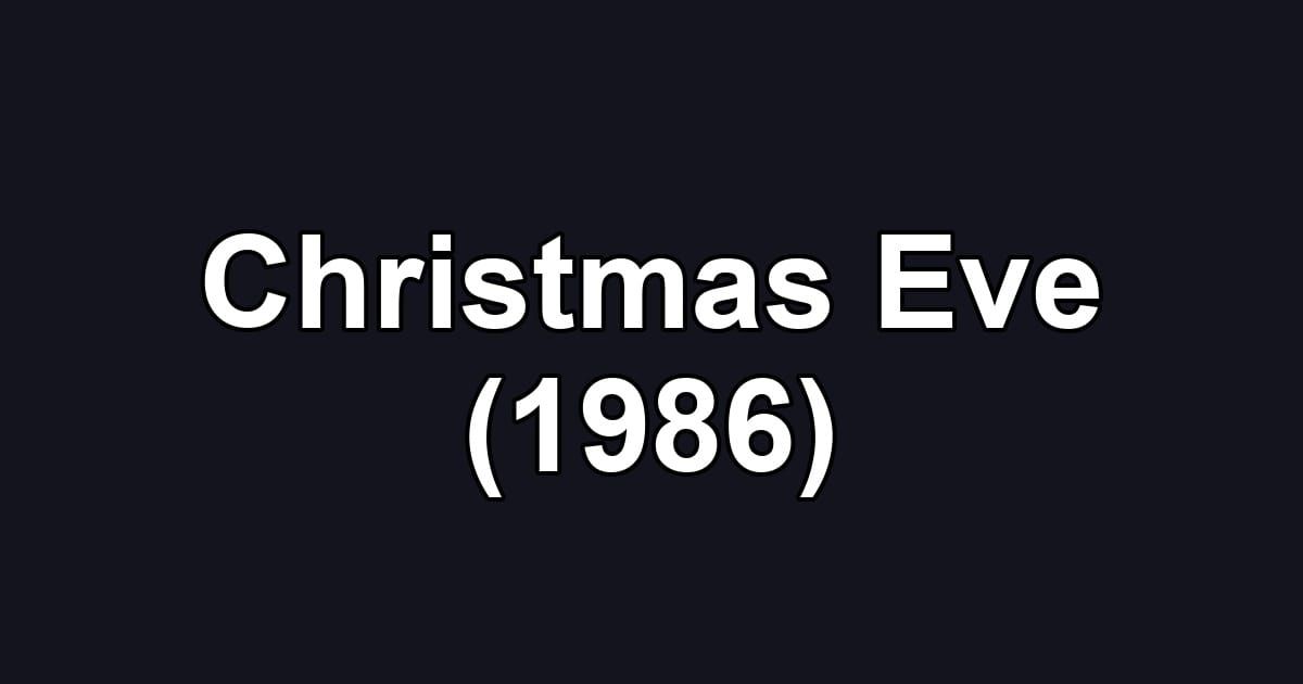 Christmas Eve (1986)