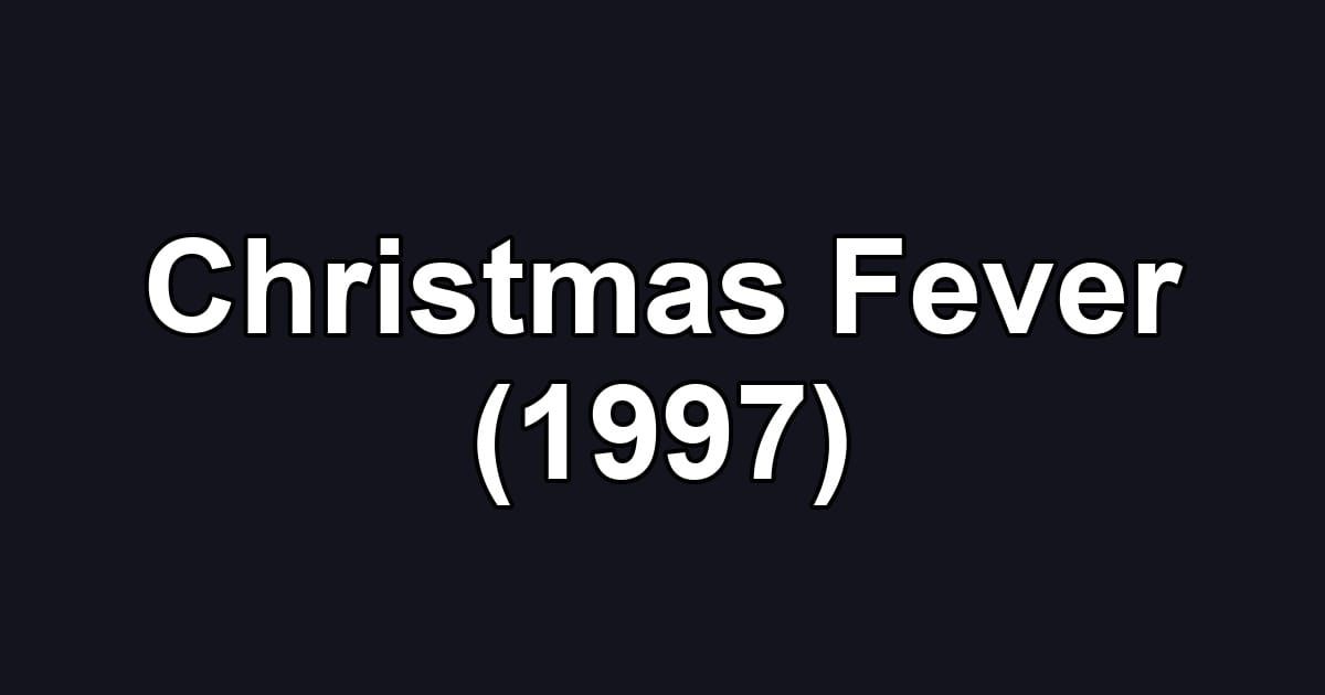 Christmas Fever (1997)
