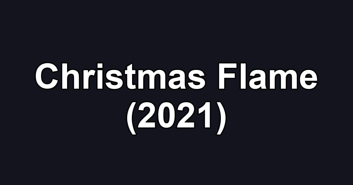 Christmas Flame (2021)