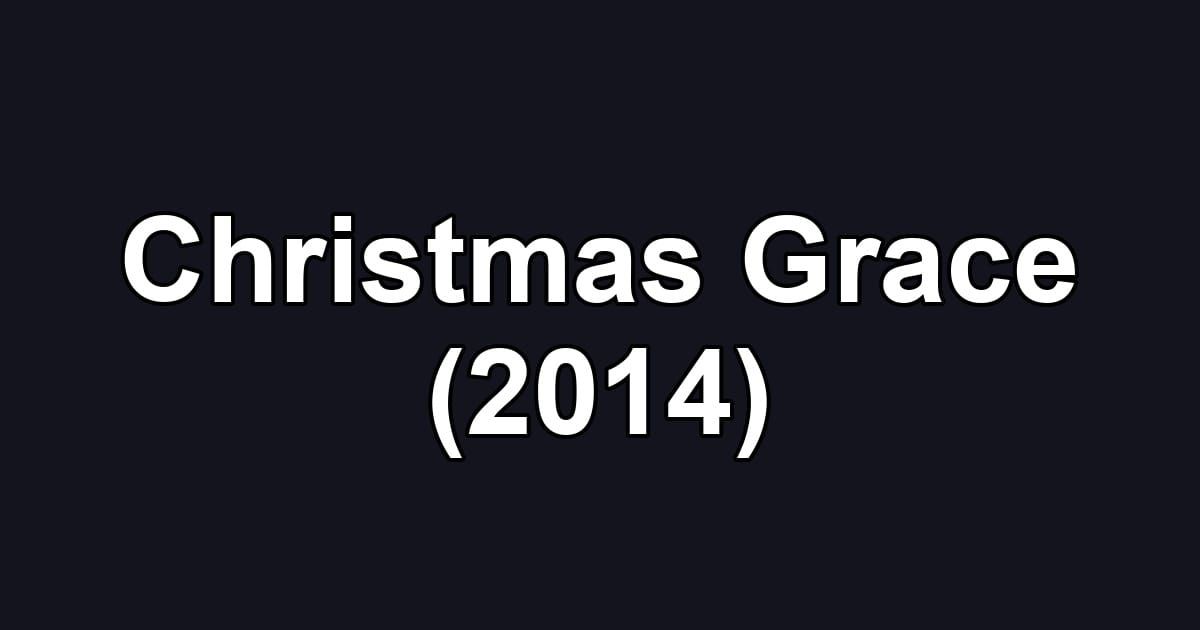 Christmas Grace (2014)