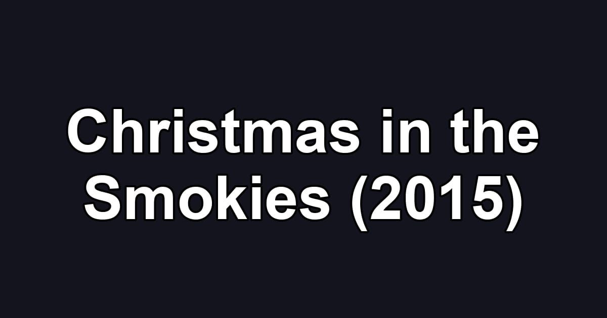 Christmas in the Smokies (2015)