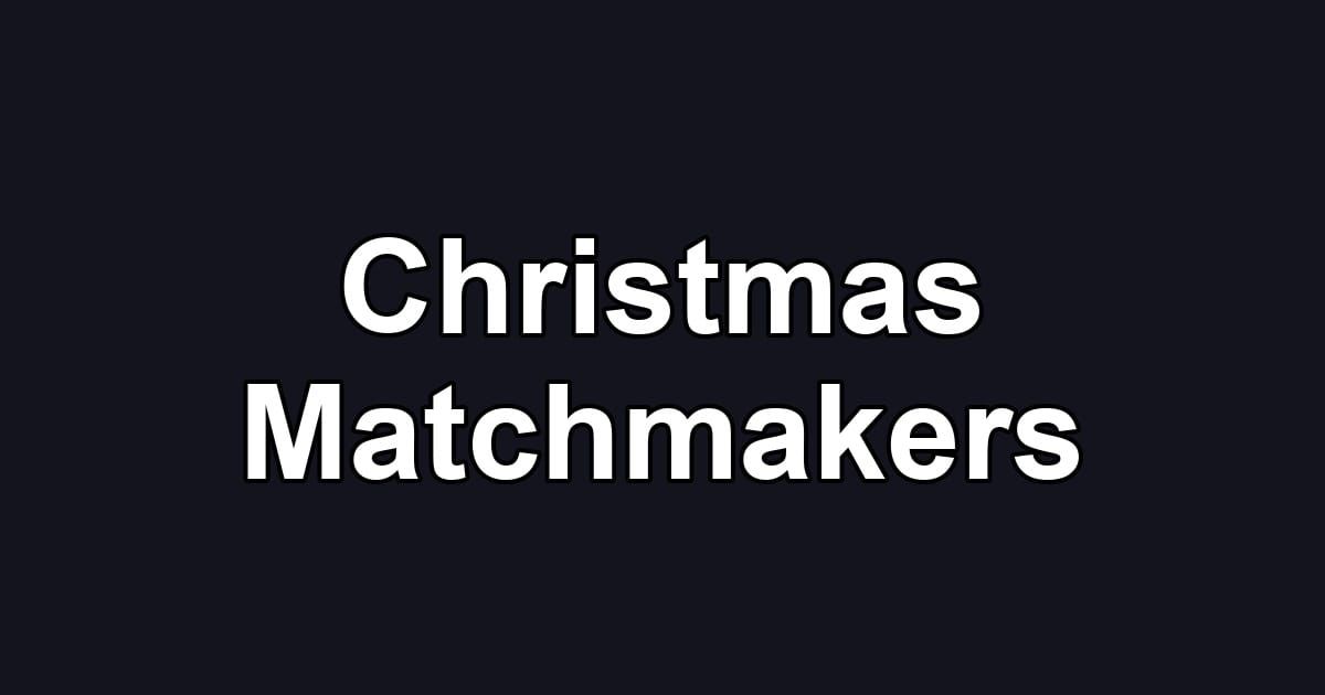 Christmas Matchmakers