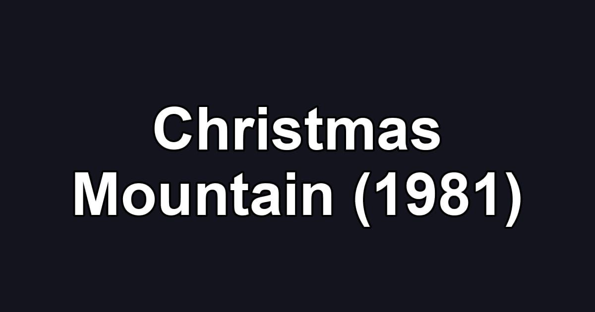 Christmas Mountain (1981)