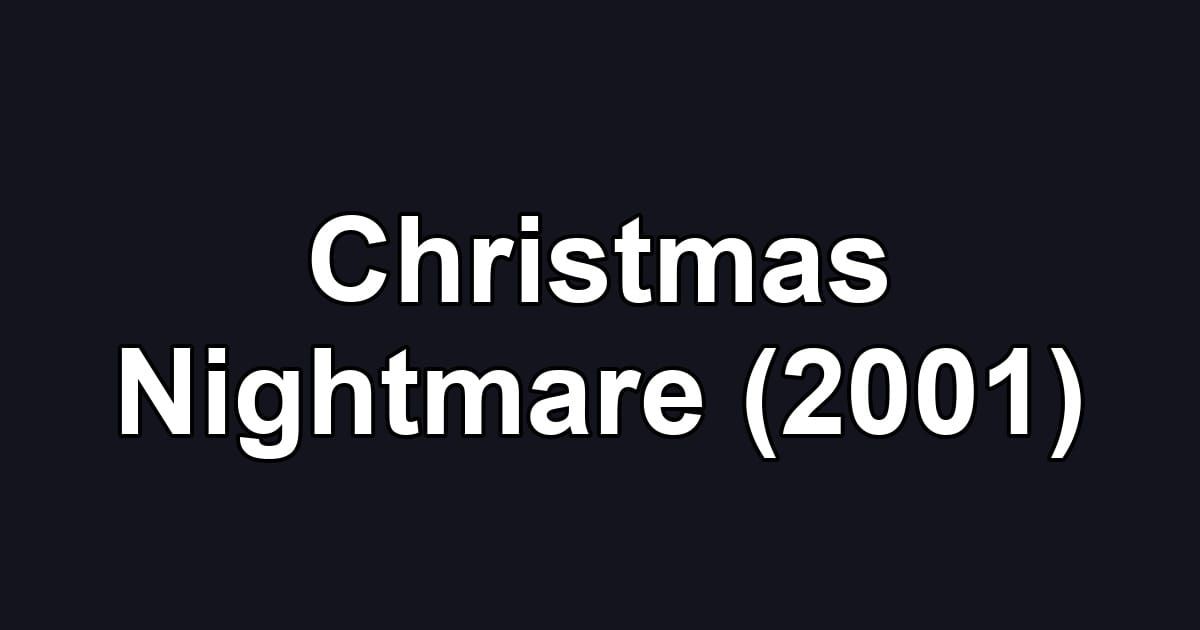 Christmas Nightmare (2001)