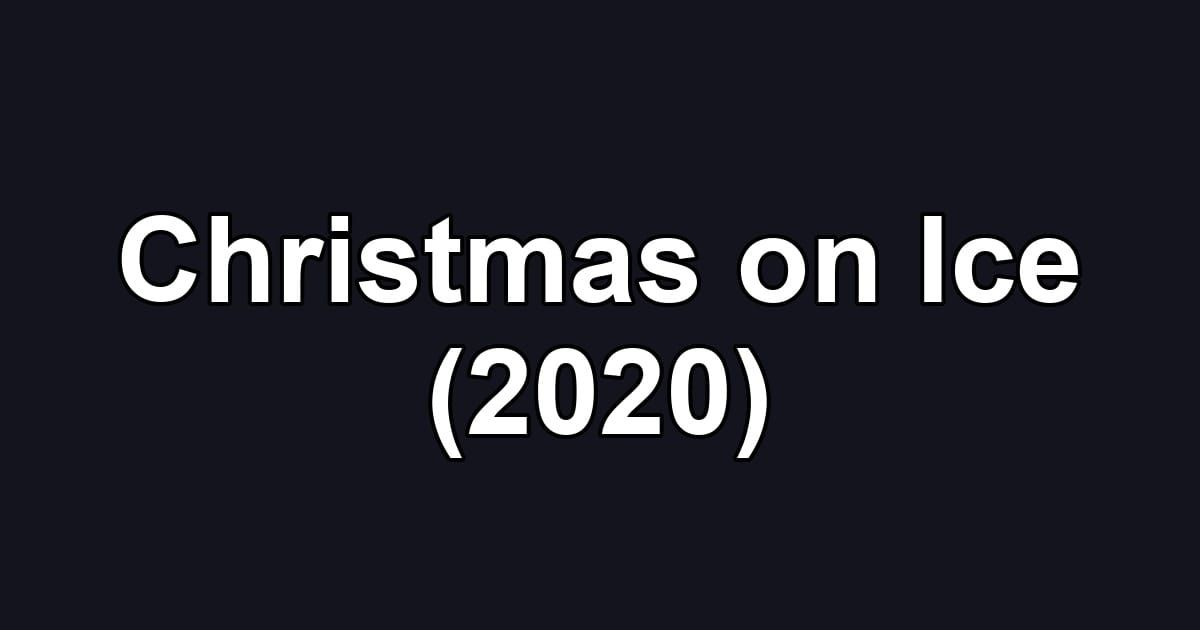 Christmas on Ice (2020)