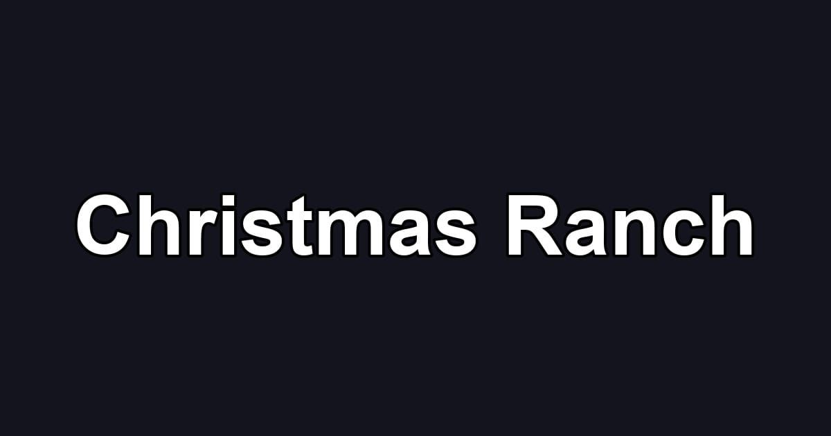 Christmas Ranch