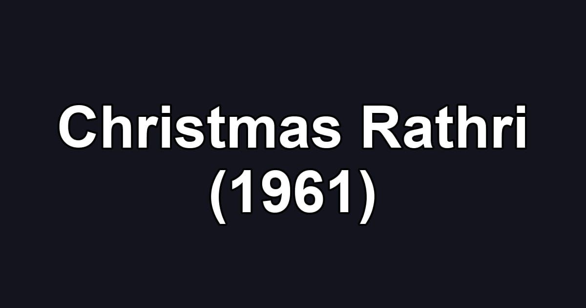 Christmas Rathri (1961)