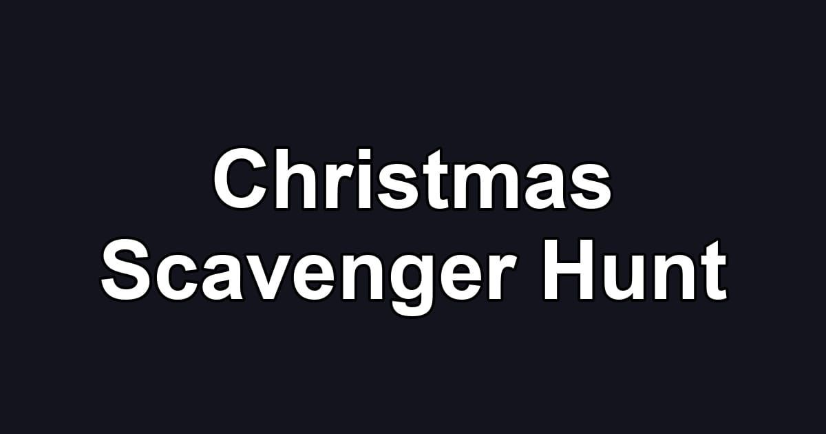 Christmas Scavenger Hunt
