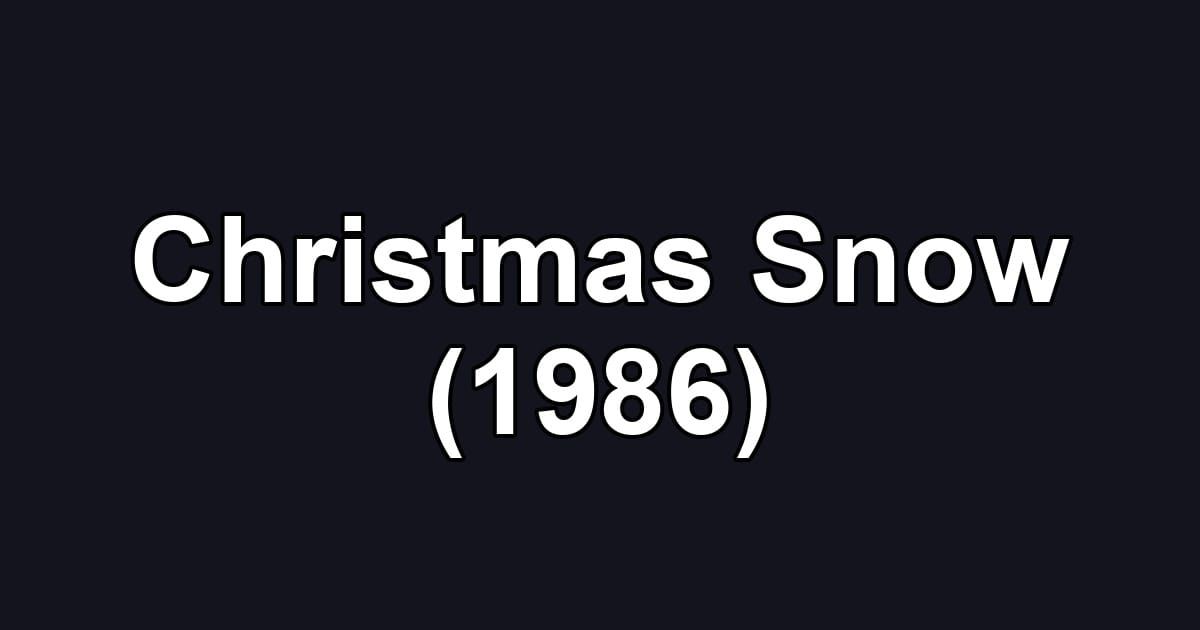 Christmas Snow (1986)