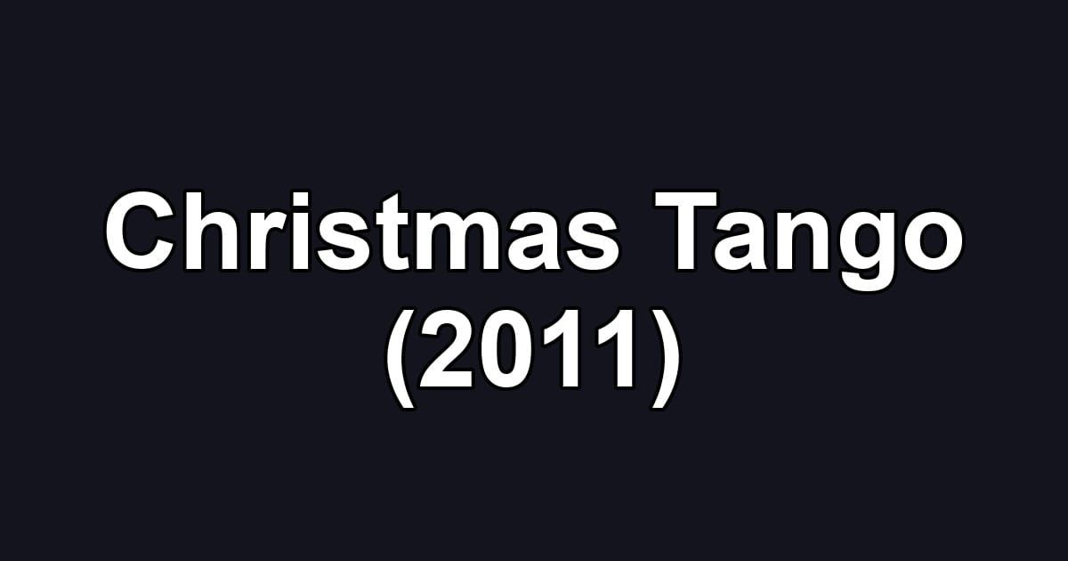 Christmas Tango (2011)