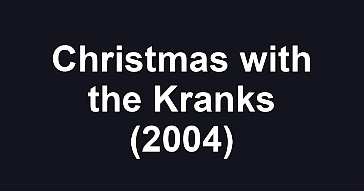 Christmas with the Kranks (2004)