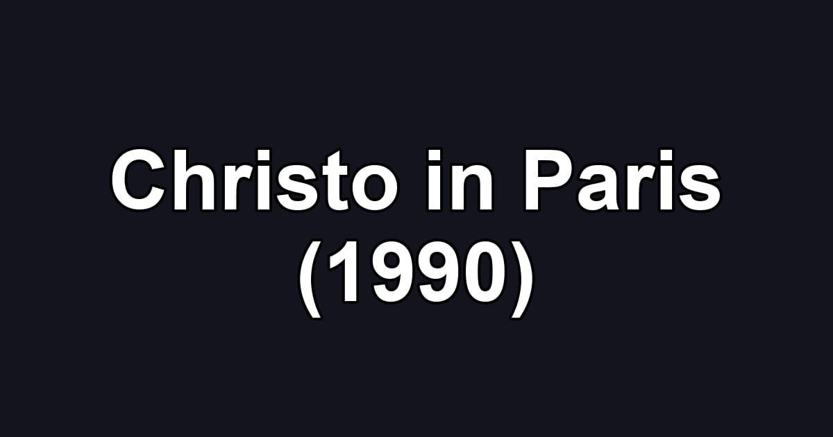 Christo in Paris (1990)