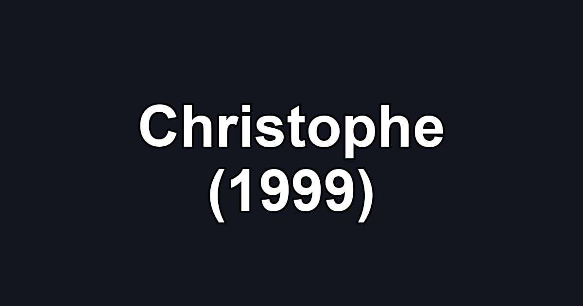 Christophe (1999)