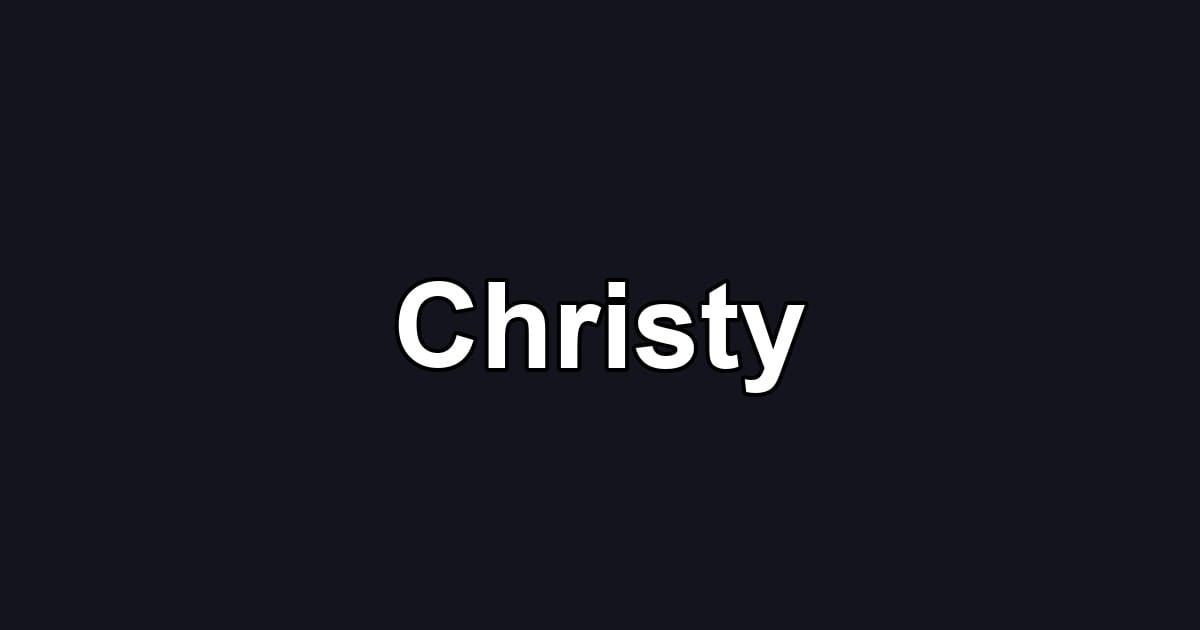 Christy