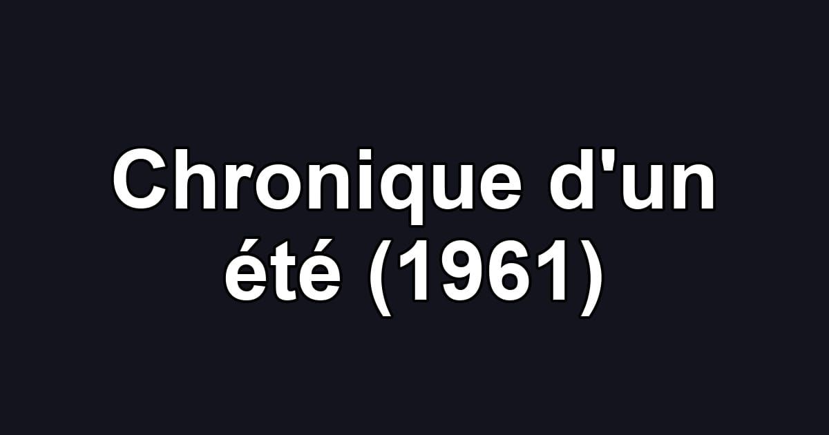 Chronique d'un été (1961)