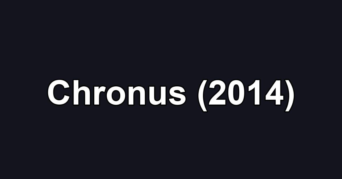Chronus (2014)