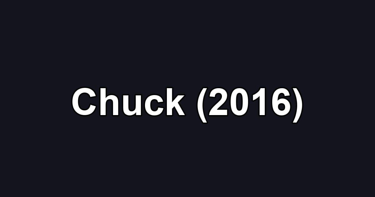 Chuck (2016)