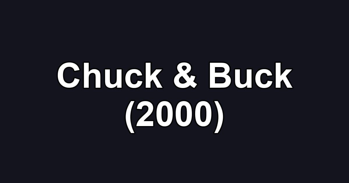 Chuck & Buck (2000)