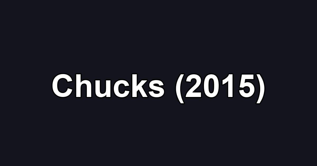 Chucks (2015)