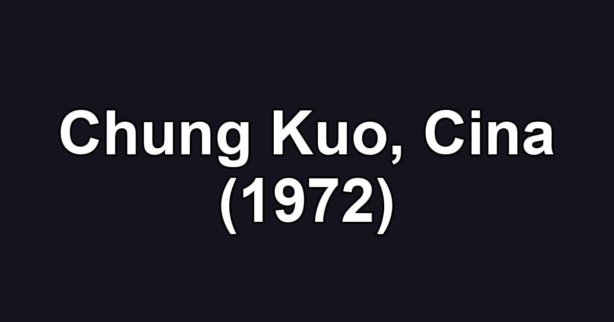 Chung Kuo, Cina (1972)