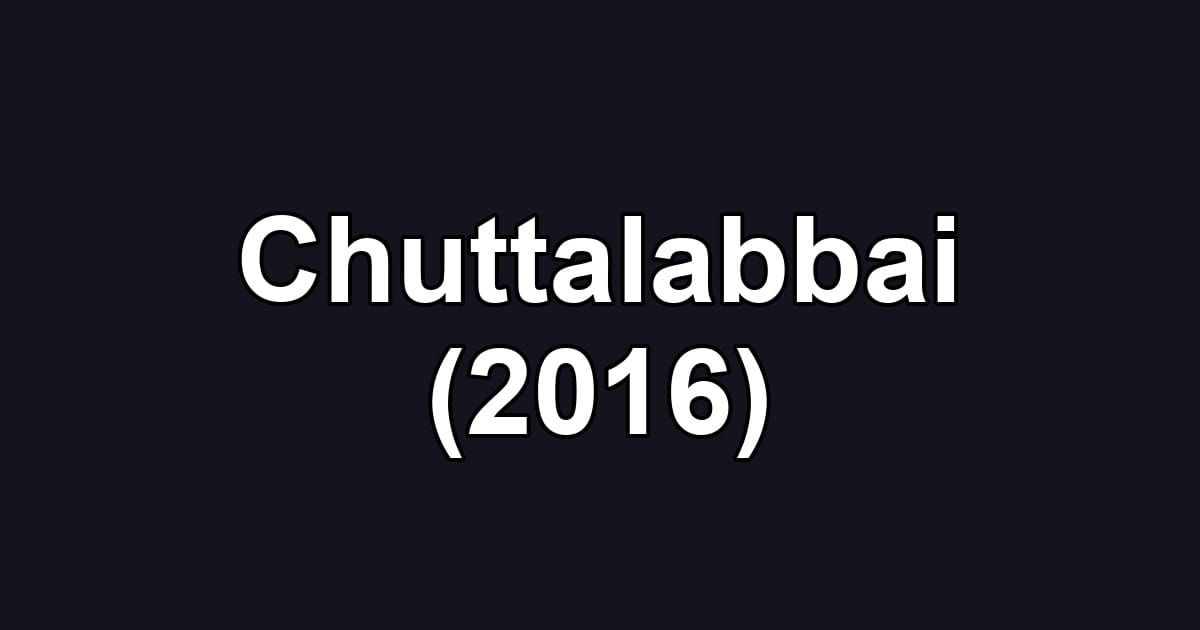 Chuttalabbai (2016)