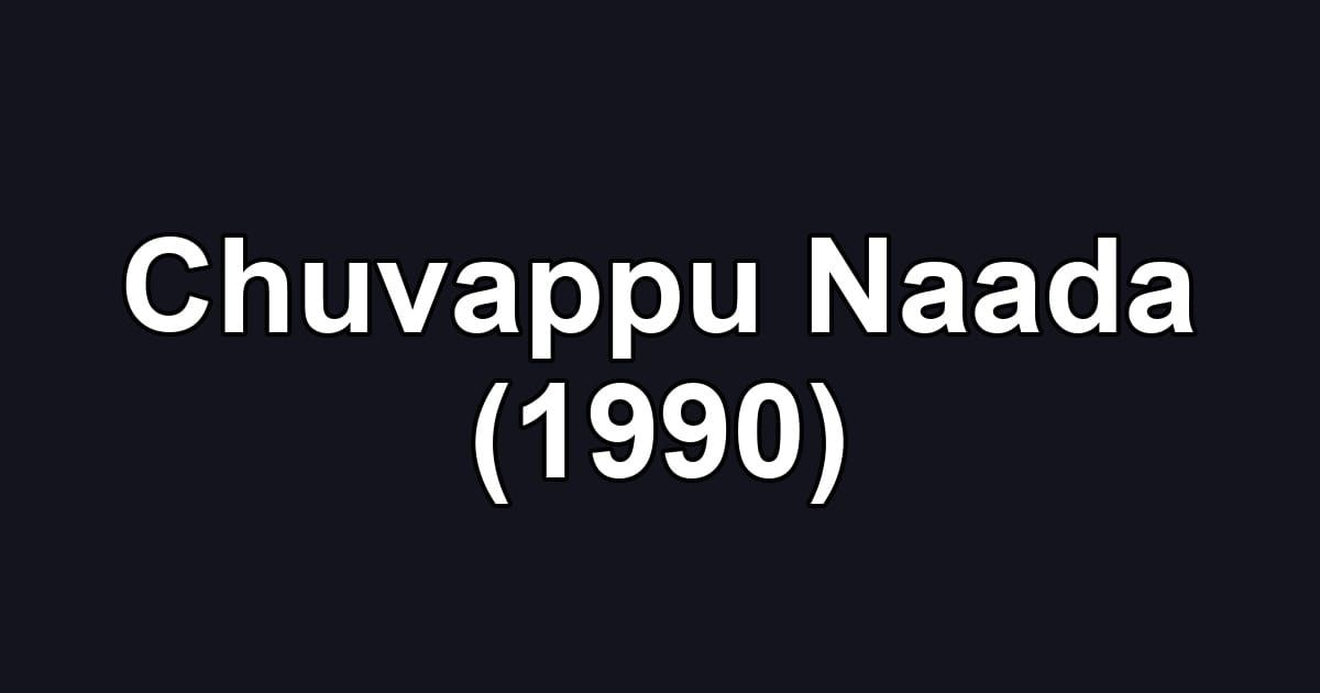 Chuvappu Naada (1990)