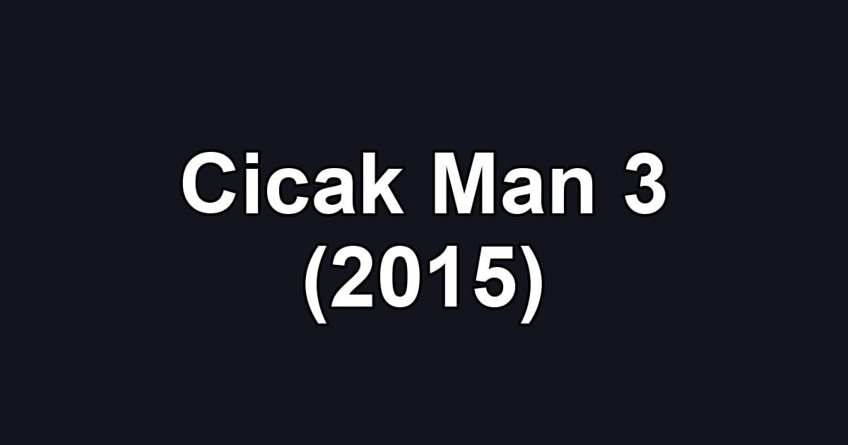 Cicak Man 3 (2015)