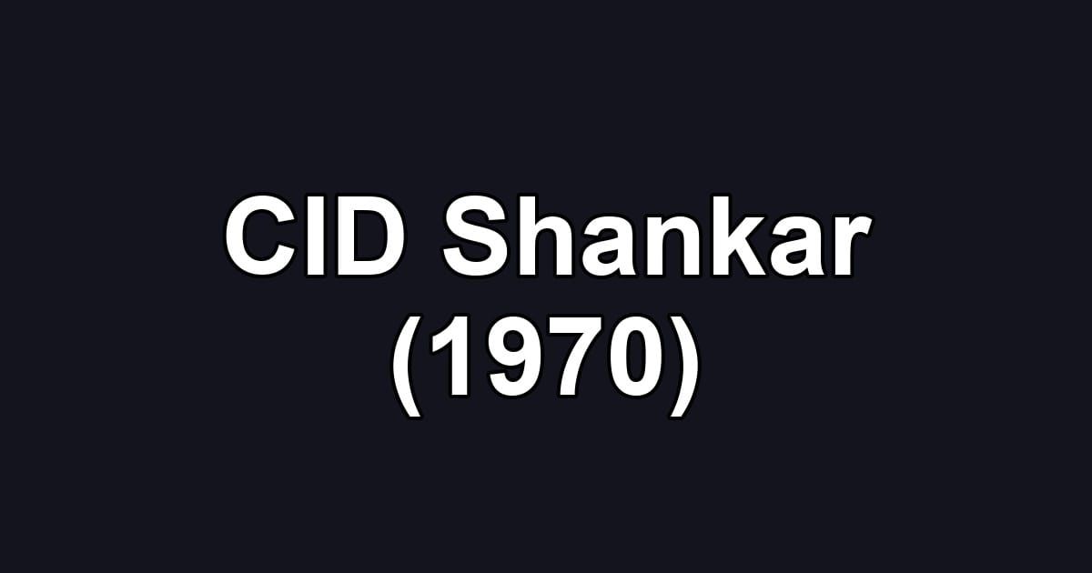 CID Shankar (1970)