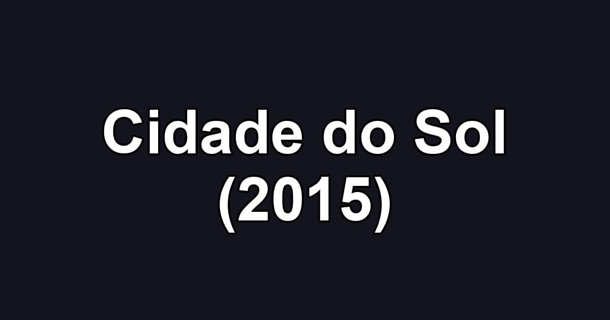 Cidade do Sol (2015)