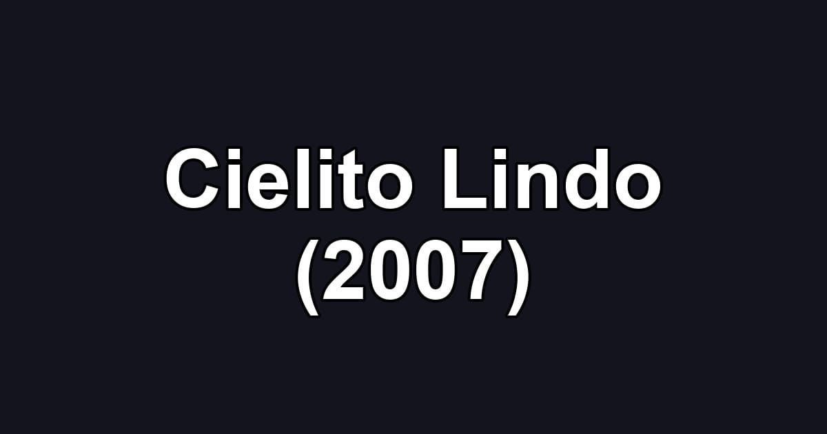 Cielito Lindo (2007)