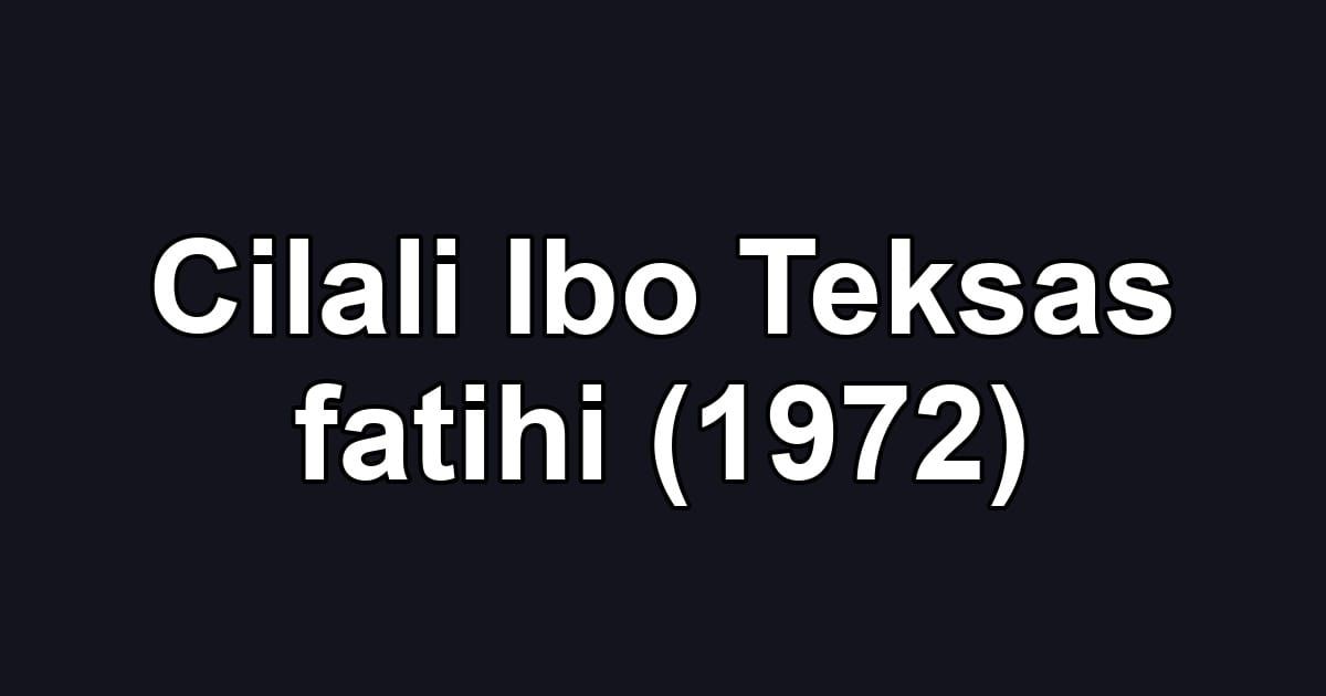 Cilali Ibo Teksas fatihi (1972)