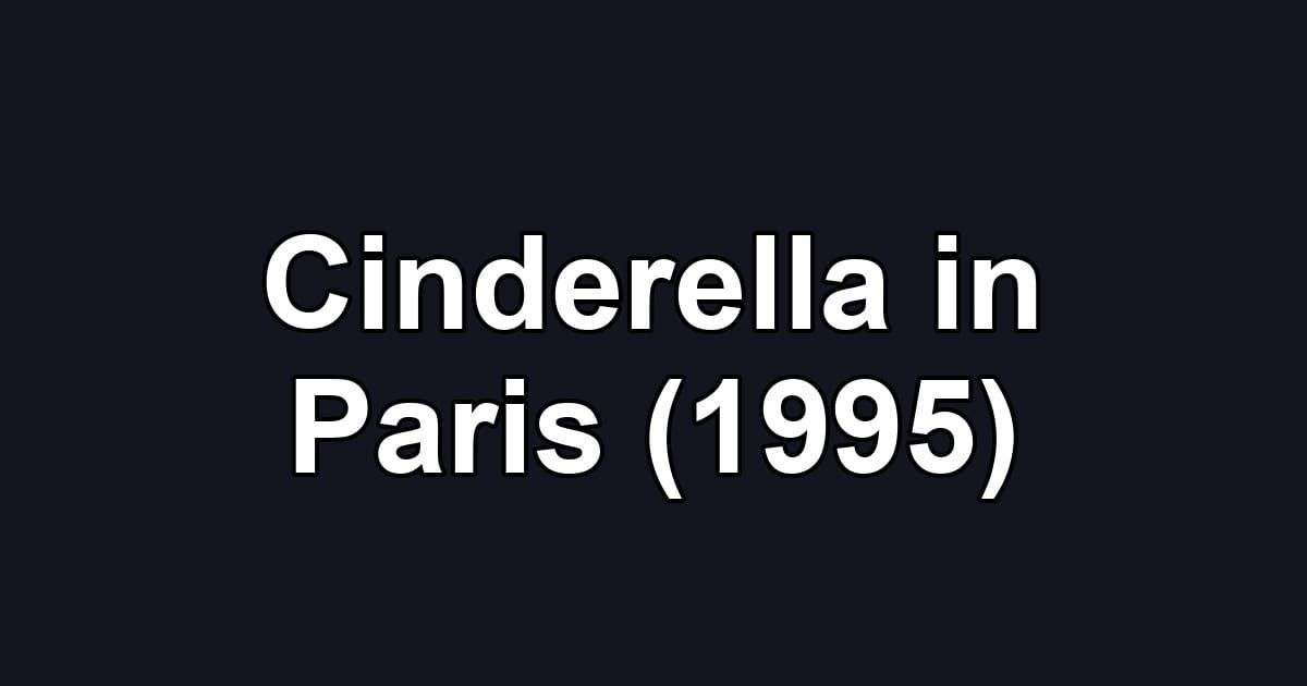 Cinderella in Paris (1995)
