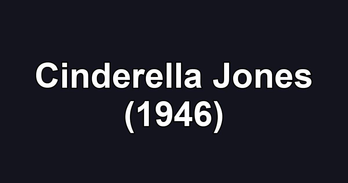 Cinderella Jones (1946)