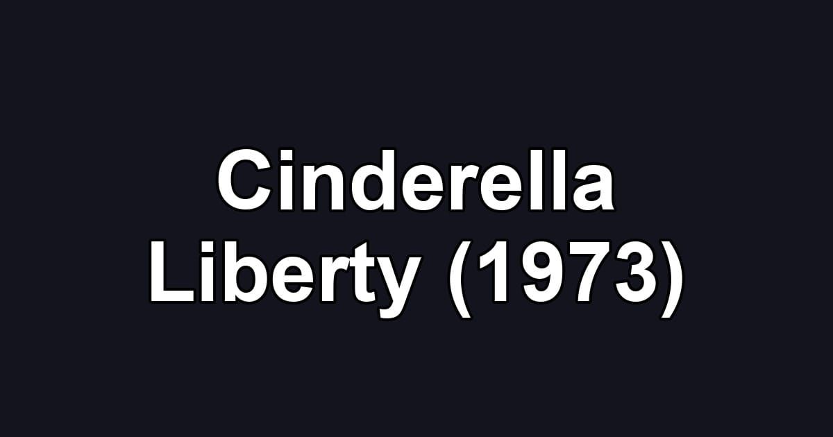 Cinderella Liberty (1973)