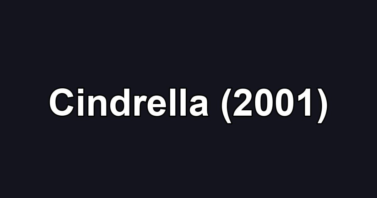 Cindrella (2001)