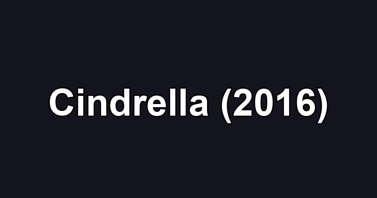 Cindrella (2016)