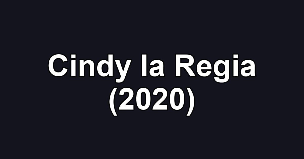 Cindy la Regia (2020)