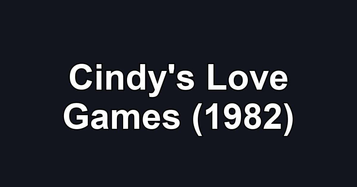 Cindy's Love Games (1982)
