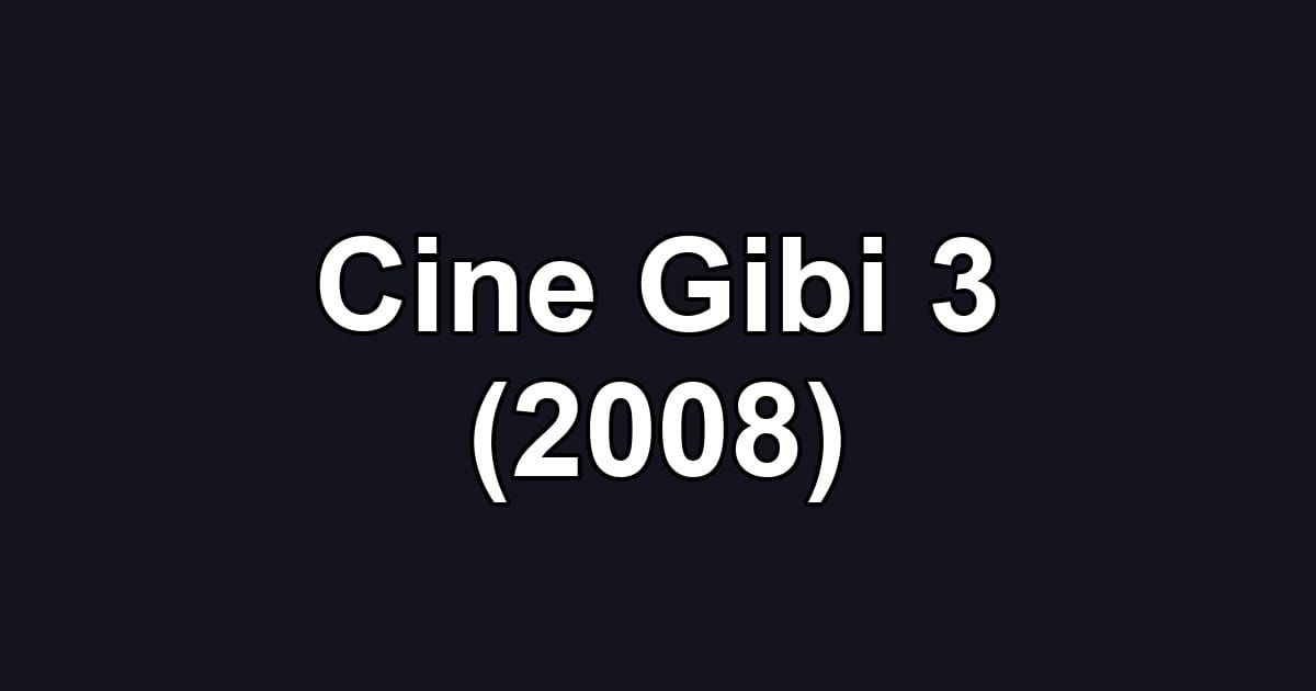 Cine Gibi 3 (2008)