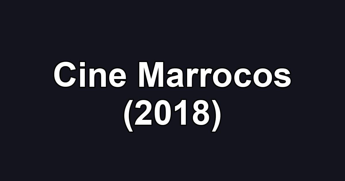 Cine Marrocos (2018)
