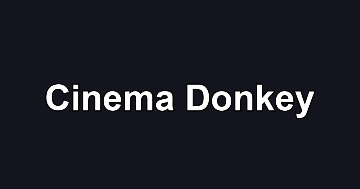 Cinema Donkey
