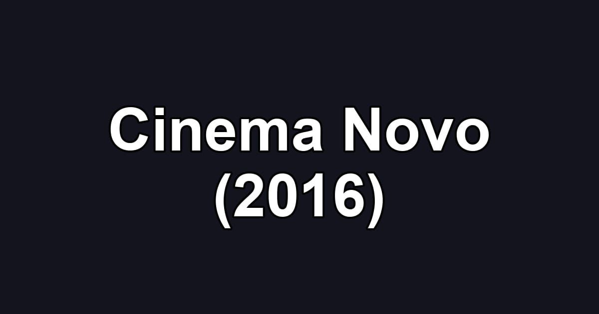 Cinema Novo (2016)
