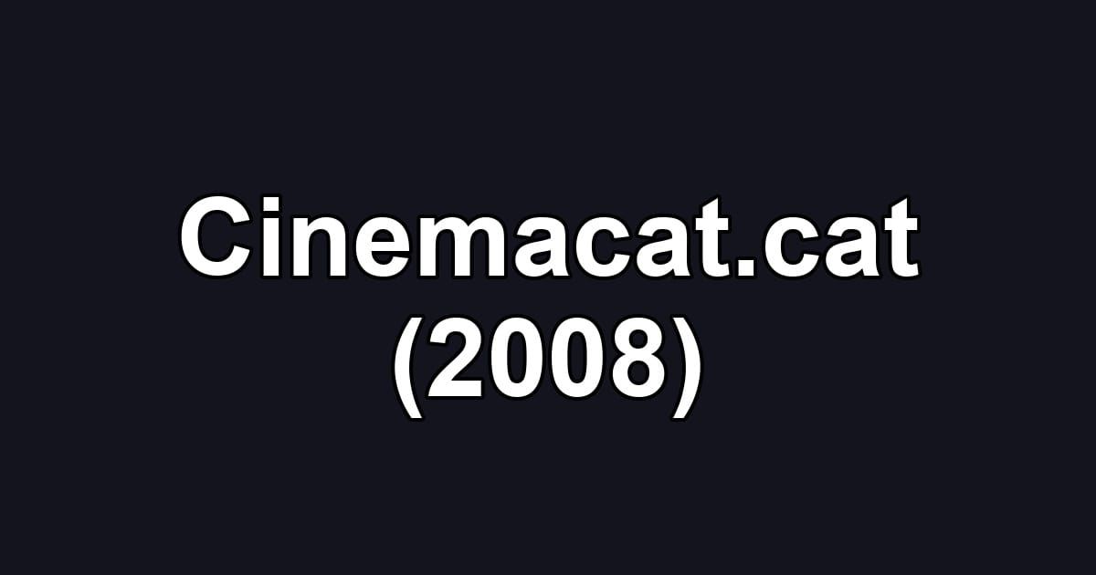 Cinemacat.cat (2008)