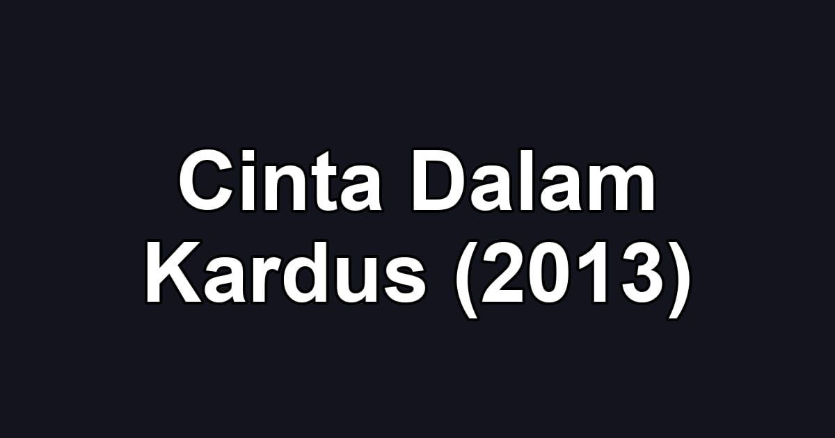 Cinta Dalam Kardus (2013)