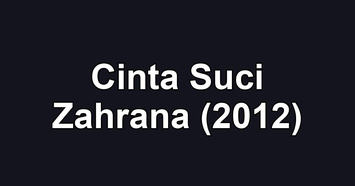 Cinta Suci Zahrana (2012)