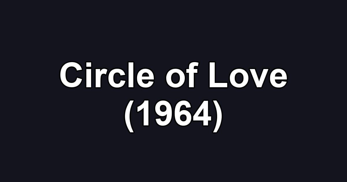 Circle of Love (1964)