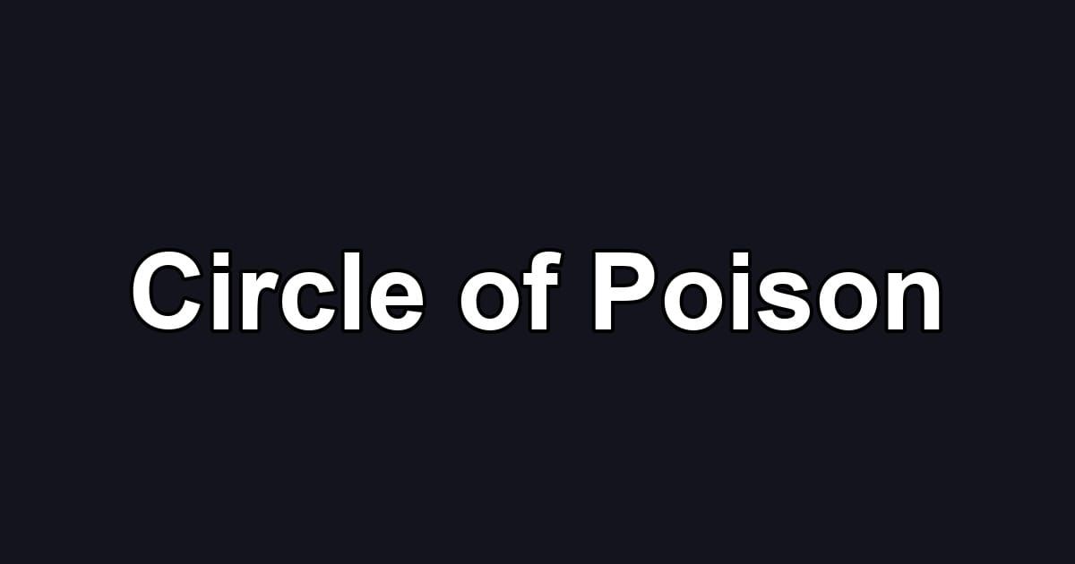 Circle of Poison